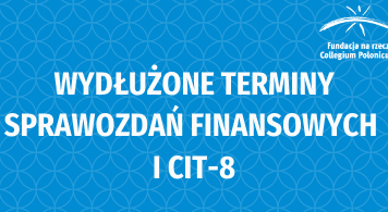 Wydłużone terminy na sprawozdanie finansowe i CIT-8